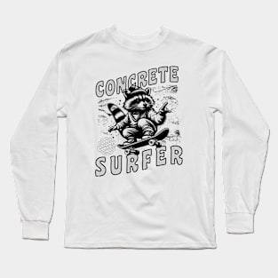 Concrete Surfer Raccoon Urban Skateboarding Long Sleeve T-Shirt